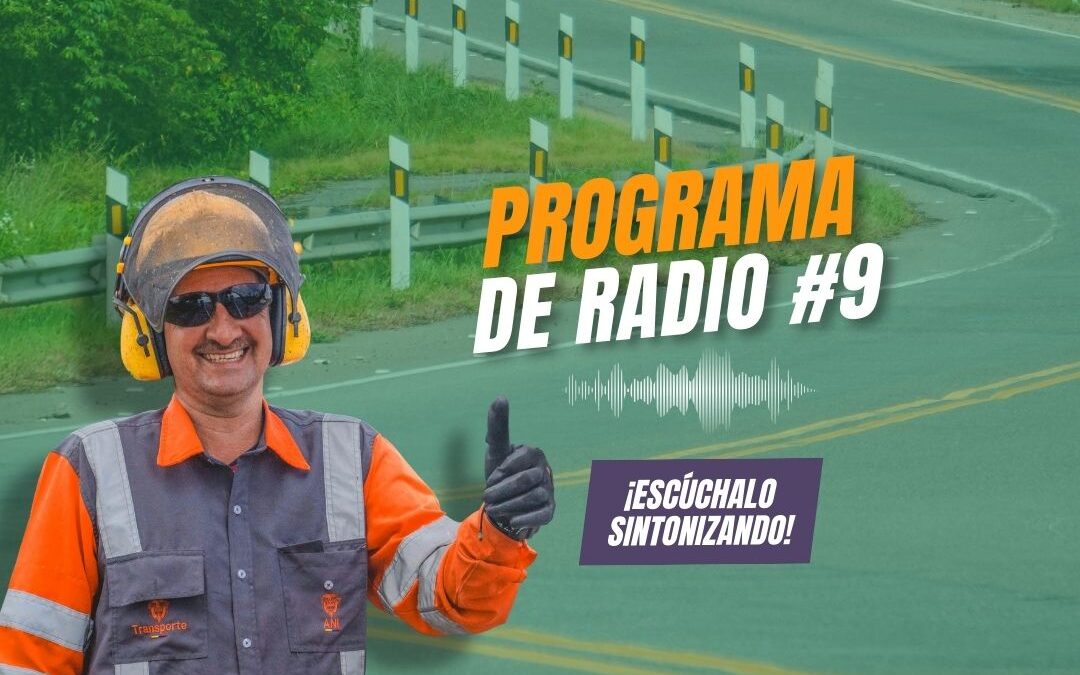 ¡Escucha nuestro programa de radio #9